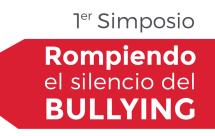 Simposio Rompiendo el silencio del bullying