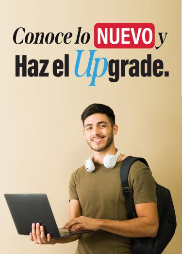 Conoce lo nuevo y haz el Upgrade